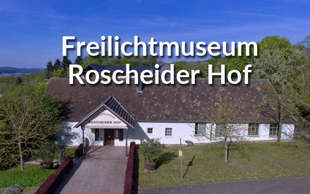 freilichtmuseum-roscheider-hof