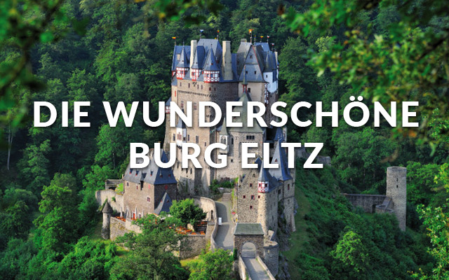 Die wunderschöne Burg Eltz